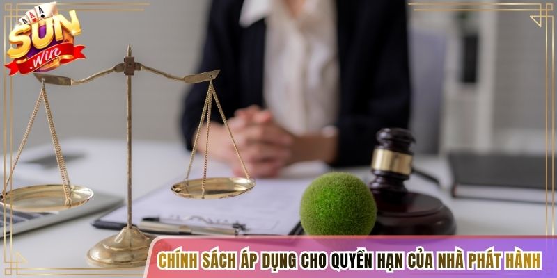 Chính sách áp dụng cho quyền hạn của nhà phát hành