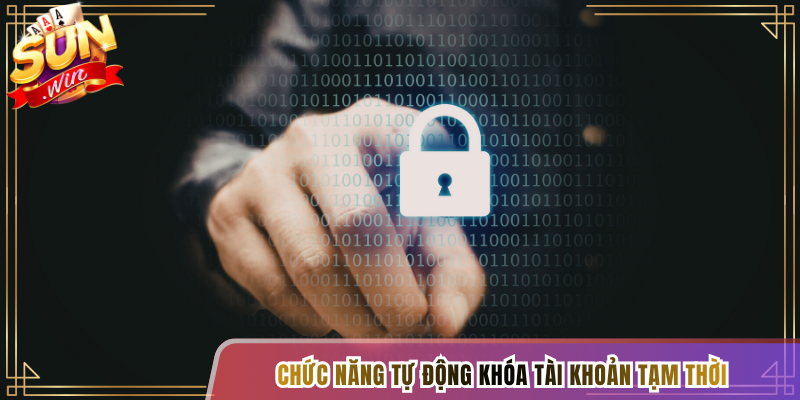 Chức năng tự động khóa tài khoản tạm thời