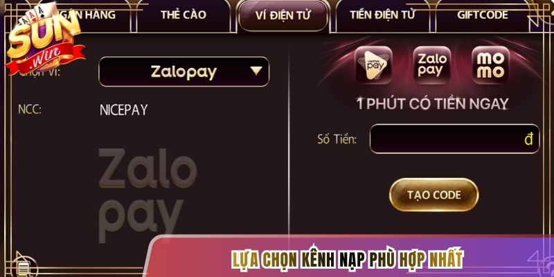 Lựa chọn kênh nạp phù hợp nhất