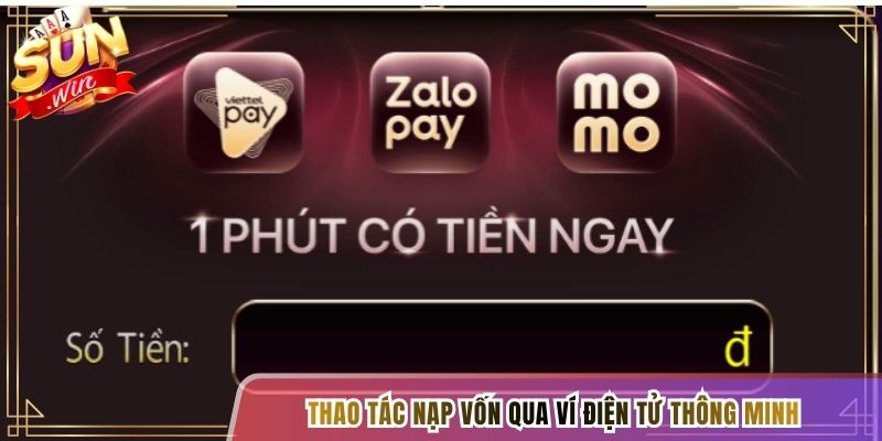 Thao tác nạp vốn qua ví điện tử thông minh