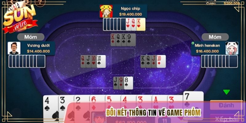 Đôi nét thông tin về game Phỏm 