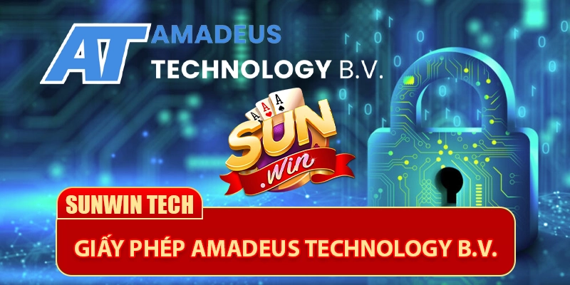 Sunwin sở hữu giấy phép amadeus technology b.v.