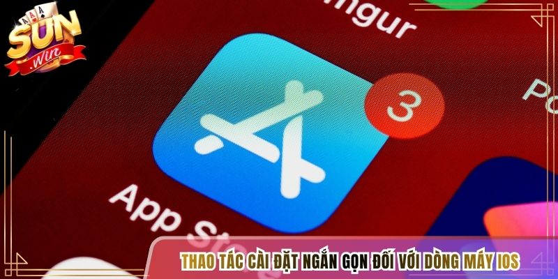 Thao tác cài đặt ngắn gọn đối với dòng máy IOS