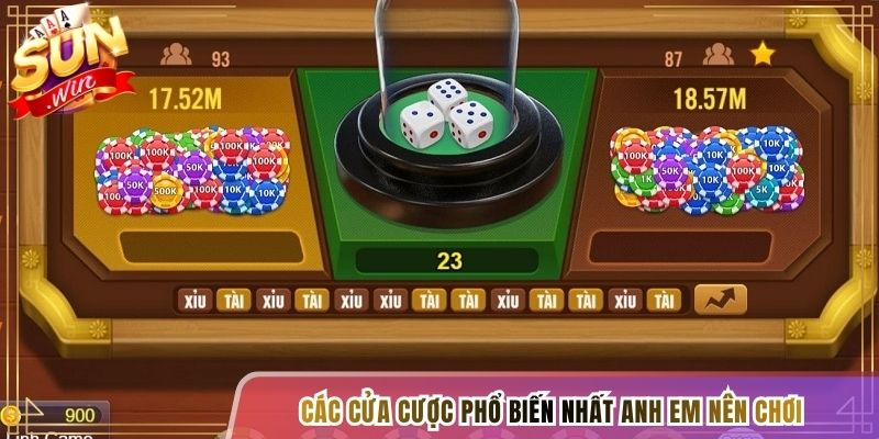 Các cửa cược phổ biến nhất anh em nên chơi