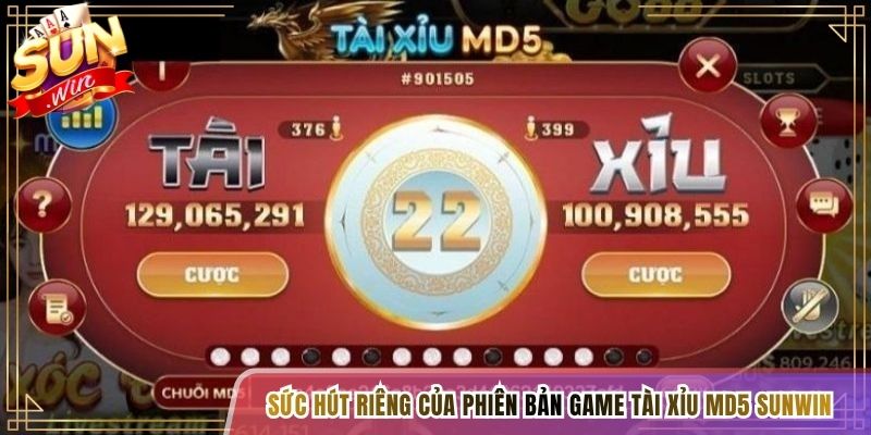 Sức hút riêng của phiên bản game Tài Xỉu MD5 Sunwin