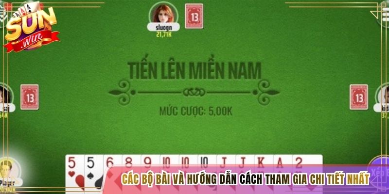 Các bộ bài và hướng dẫn cách tham gia chi tiết nhất
